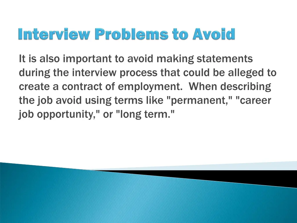 it is also important to avoid making statements