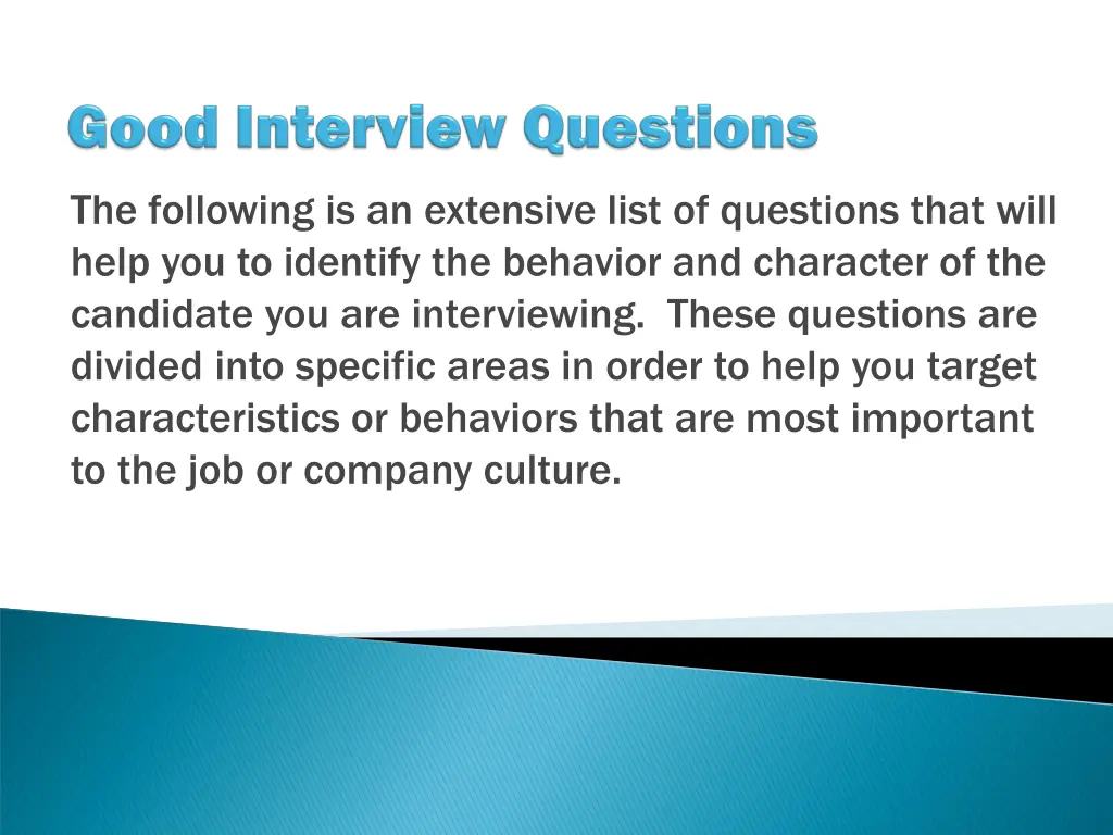 the following is an extensive list of questions