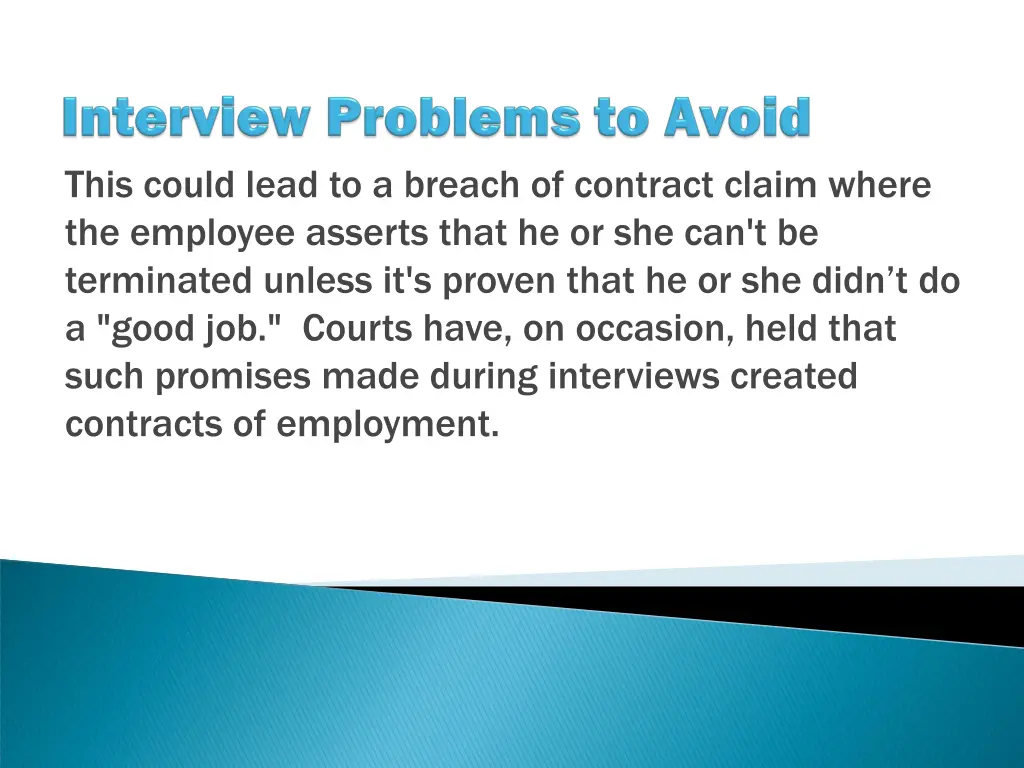 this could lead to a breach of contract claim