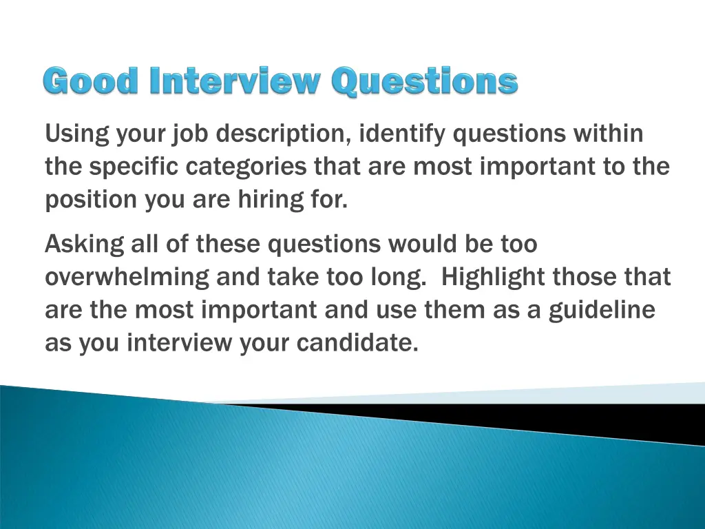 using your job description identify questions