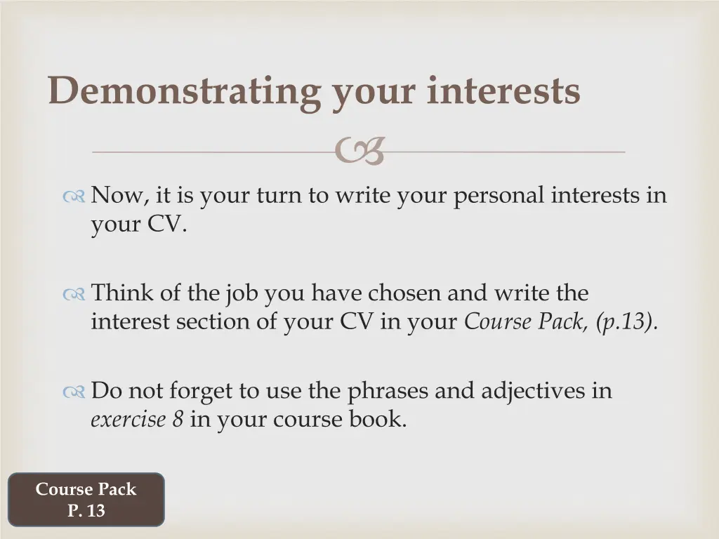 demonstrating your interests 2