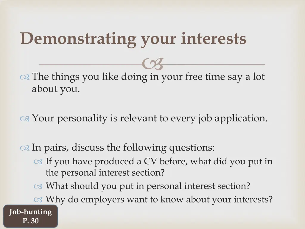 demonstrating your interests