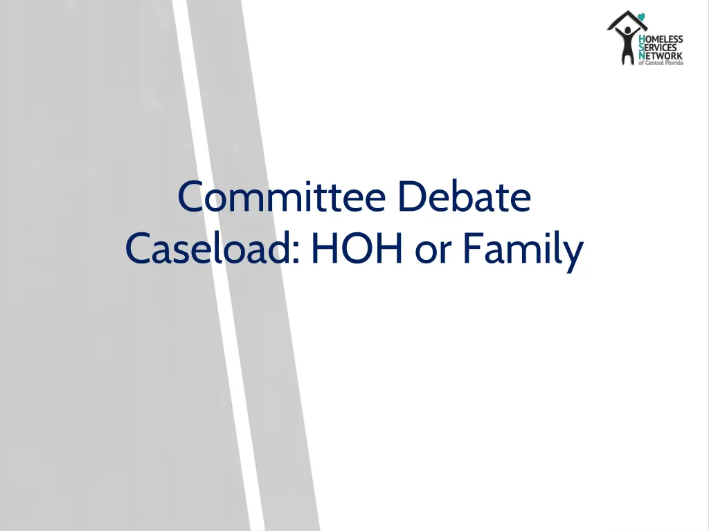 committee debate caseload hoh or family