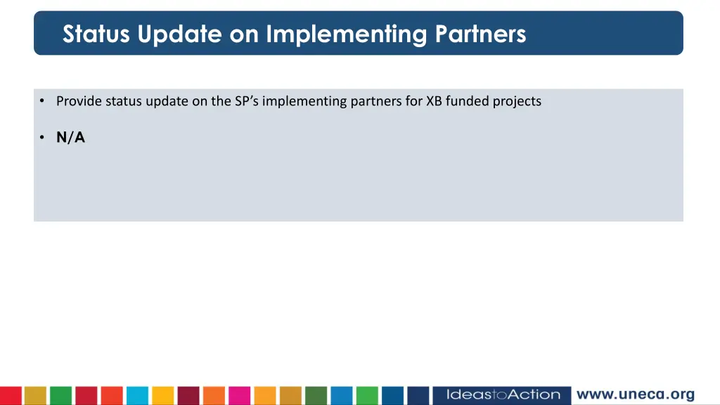 status update on implementing partners