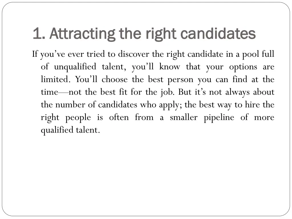 1 attracting the right candidates 1 attracting