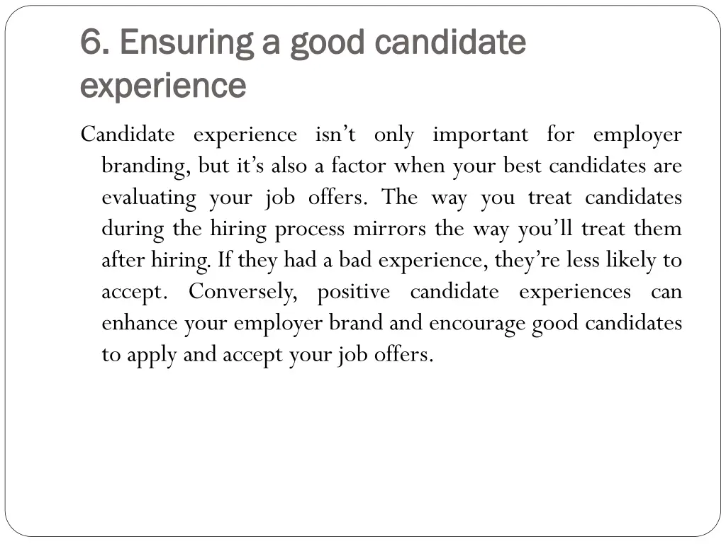 6 ensuring a good candidate 6 ensuring a good