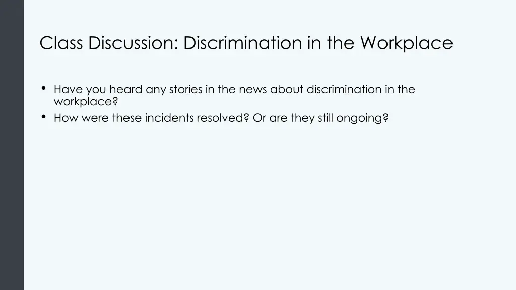 class discussion discrimination in the workplace