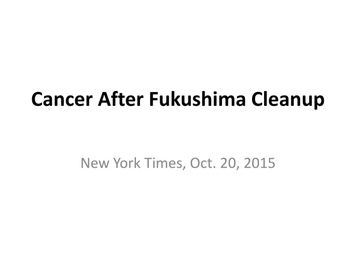 cancer after fukushima cleanup