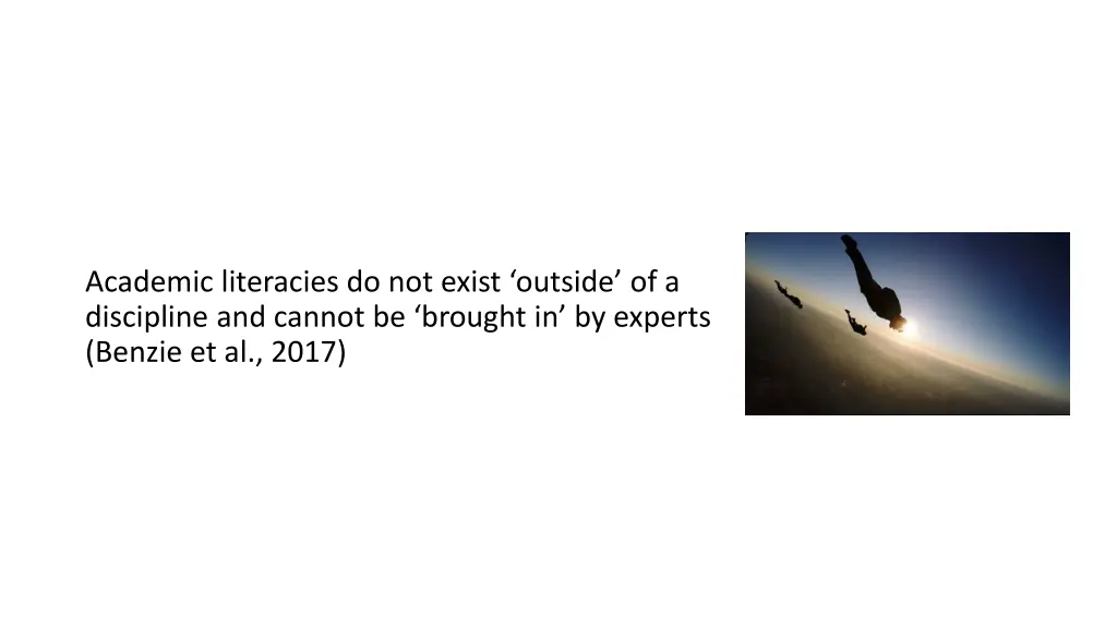 academic literacies do not exist outside