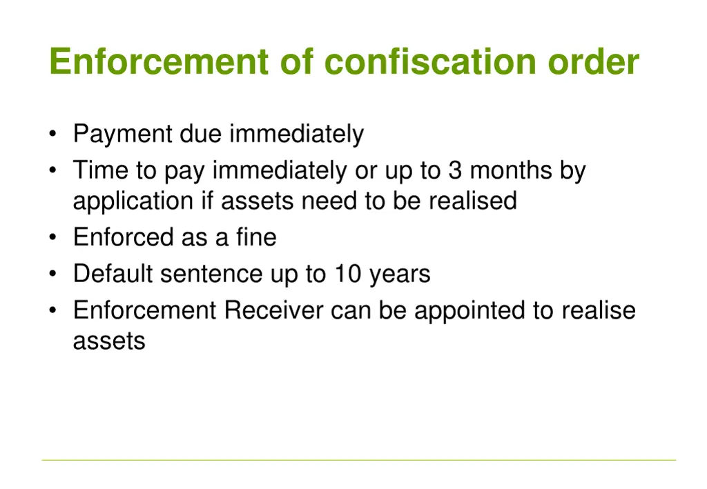 enforcement of confiscation order