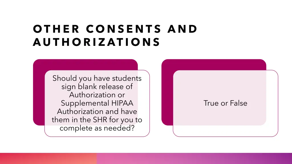 other consents and authorizations