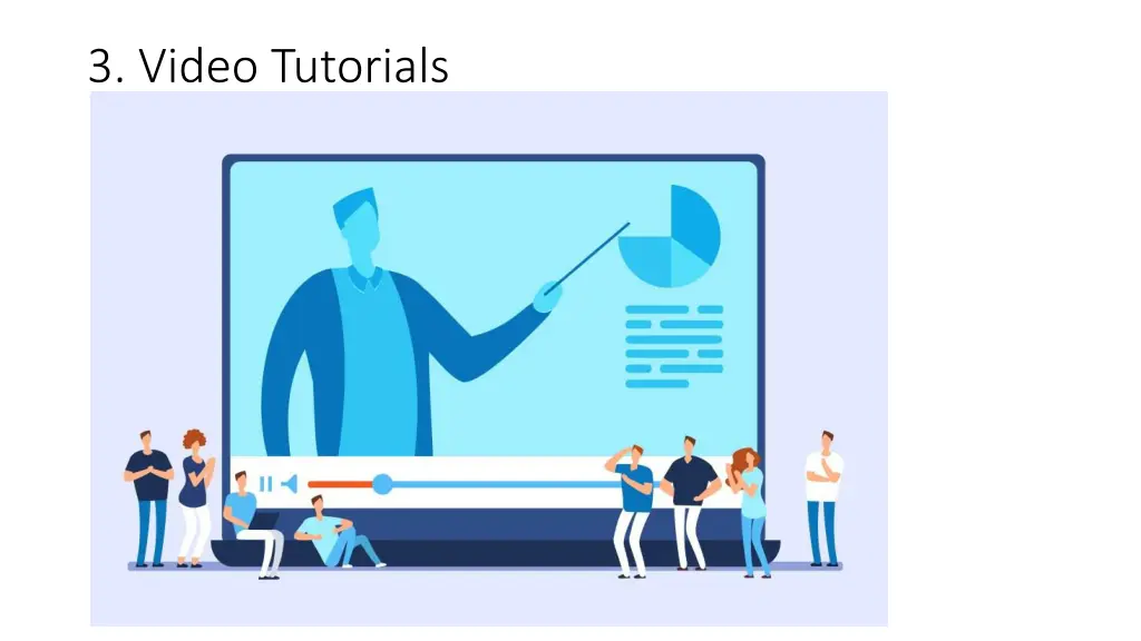 3 video tutorials