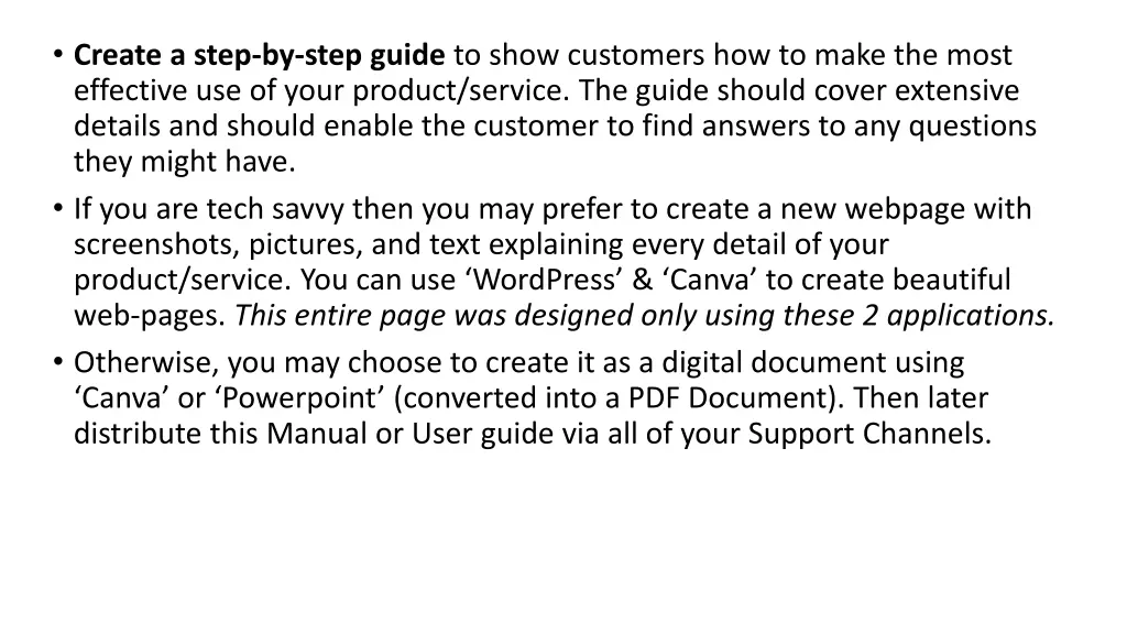 create a step by step guide to show customers