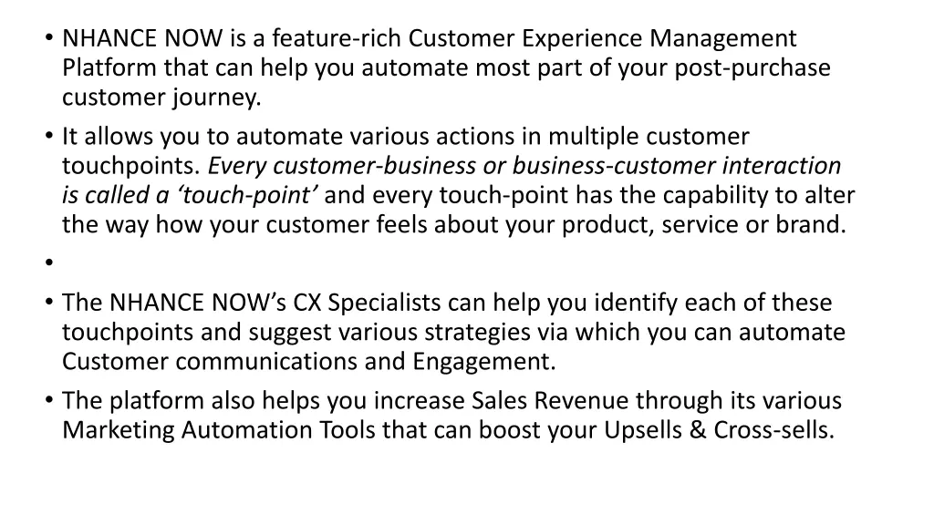 nhance now is a feature rich customer experience