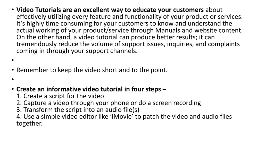 video tutorials are an excellent way to educate