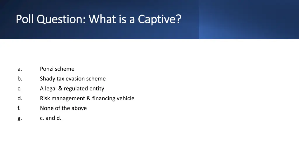 poll question what is a captive poll question
