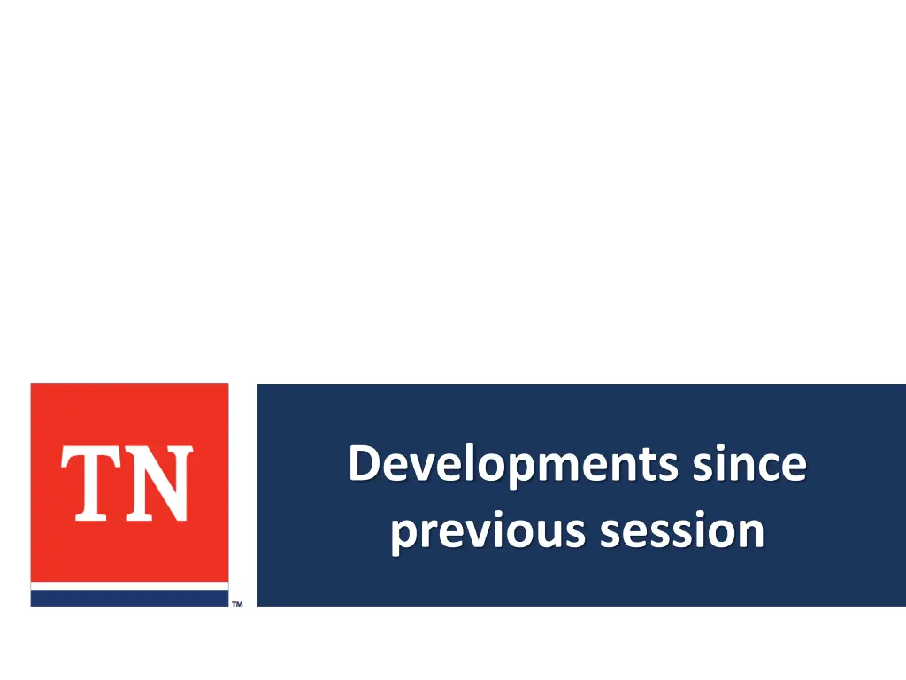 developments since previous session