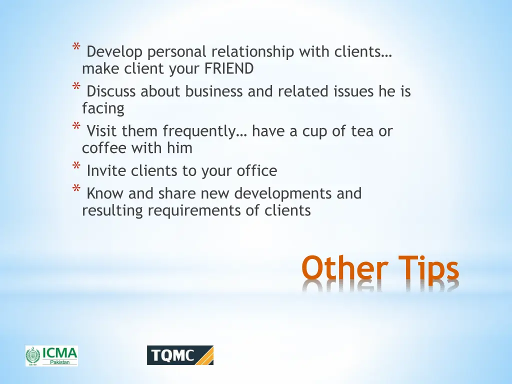 develop personal relationship with clients make