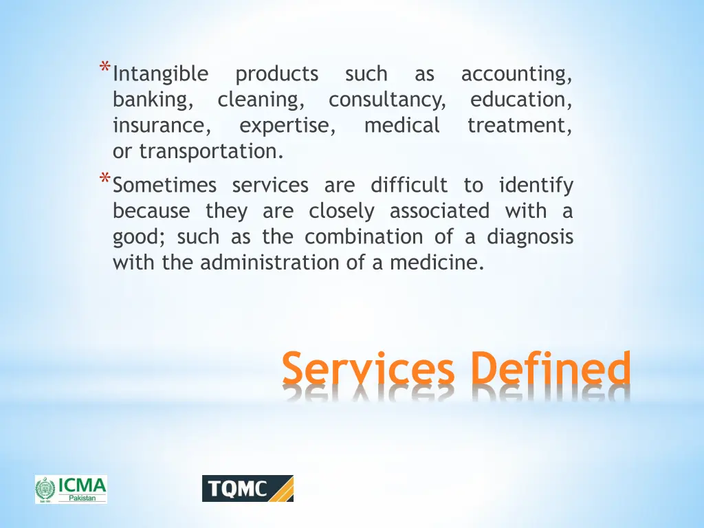 intangible banking cleaning consultancy education