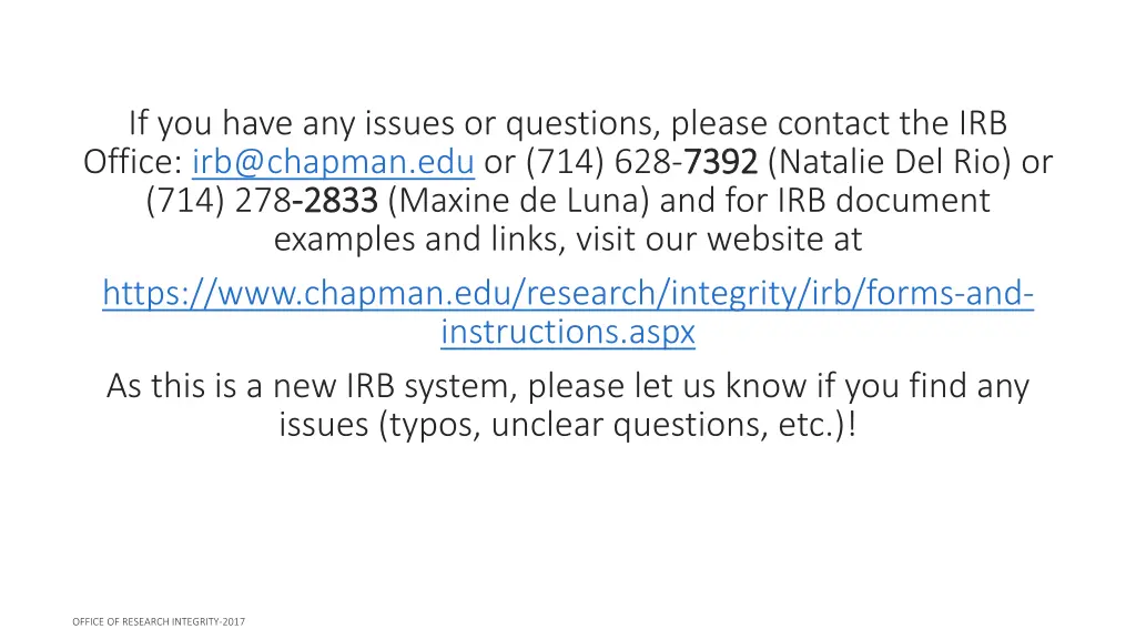 if you have any issues or questions please