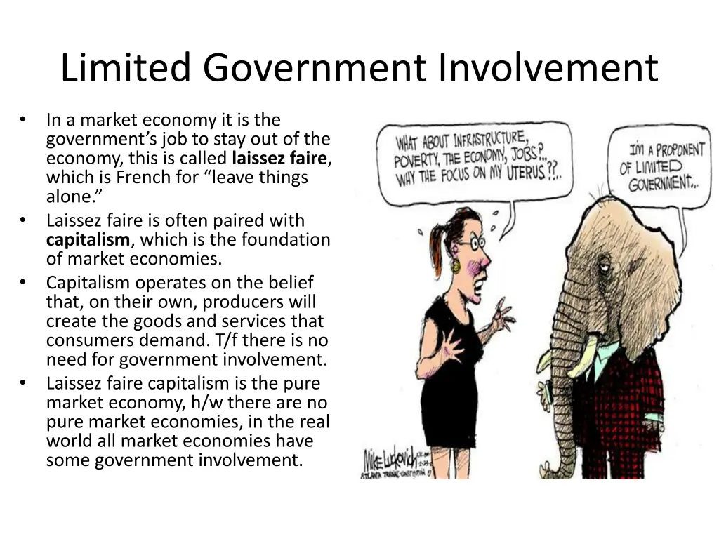 limited government involvement