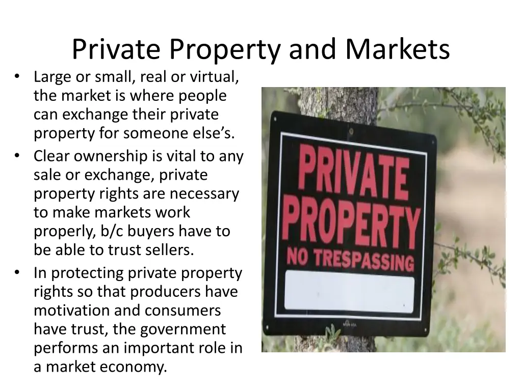 private property and markets large or small real