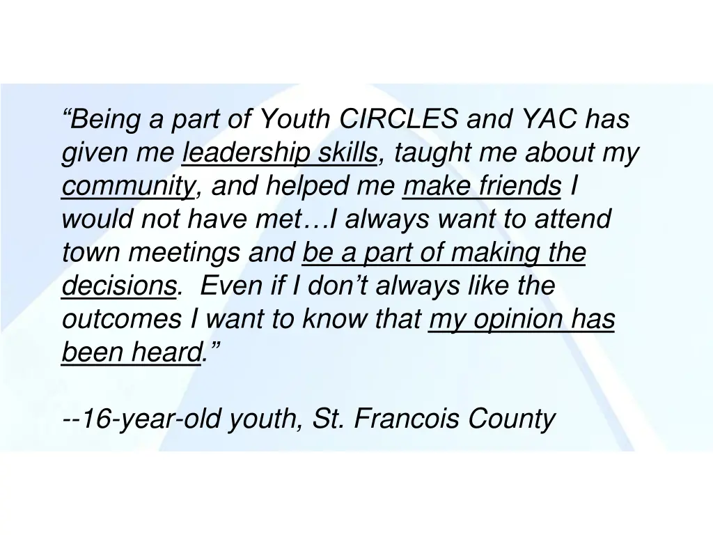 being a part of youth circles and yac has given 1