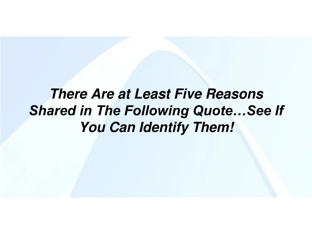 there are at least five reasons shared