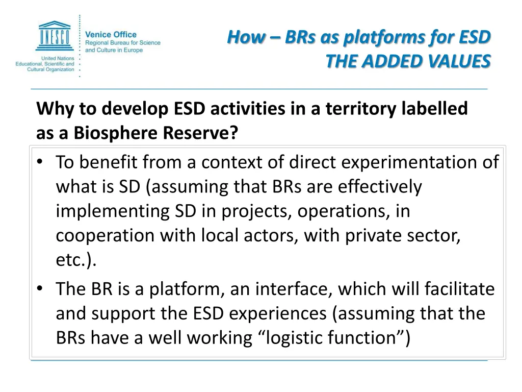how brs as platforms for esd the added values