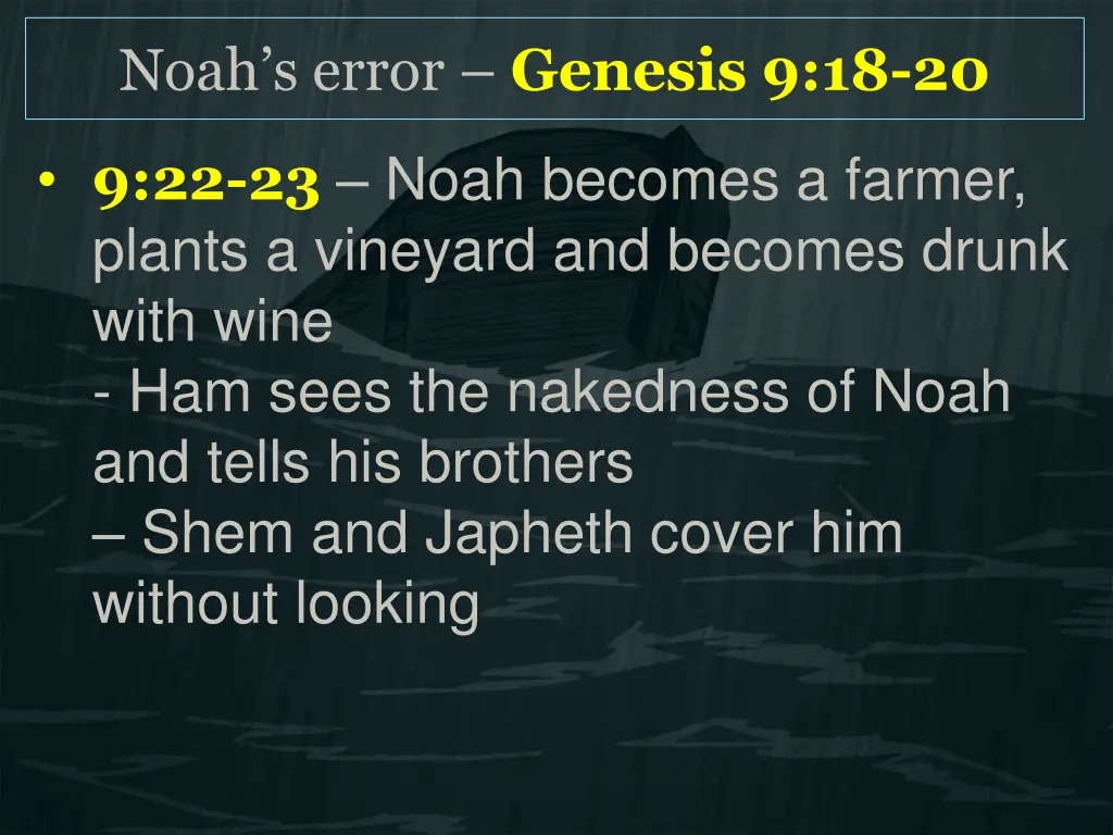 noah s error genesis 9 18 20 2