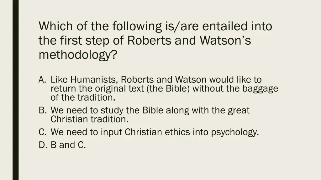 which of the following is are entailed into