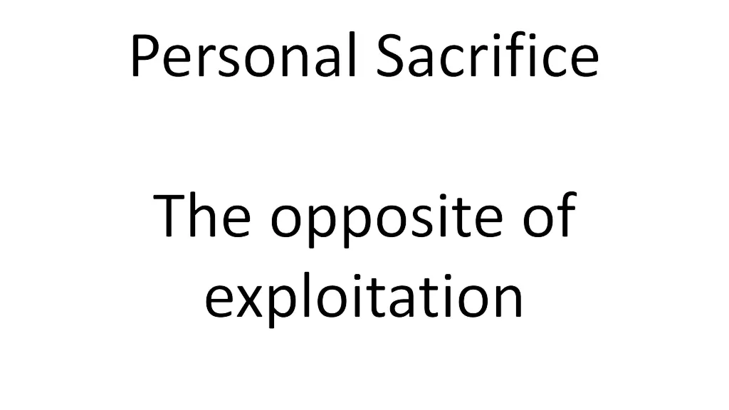 personal sacrifice