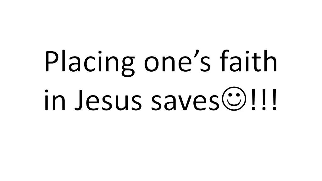placing one s faith in jesus saves