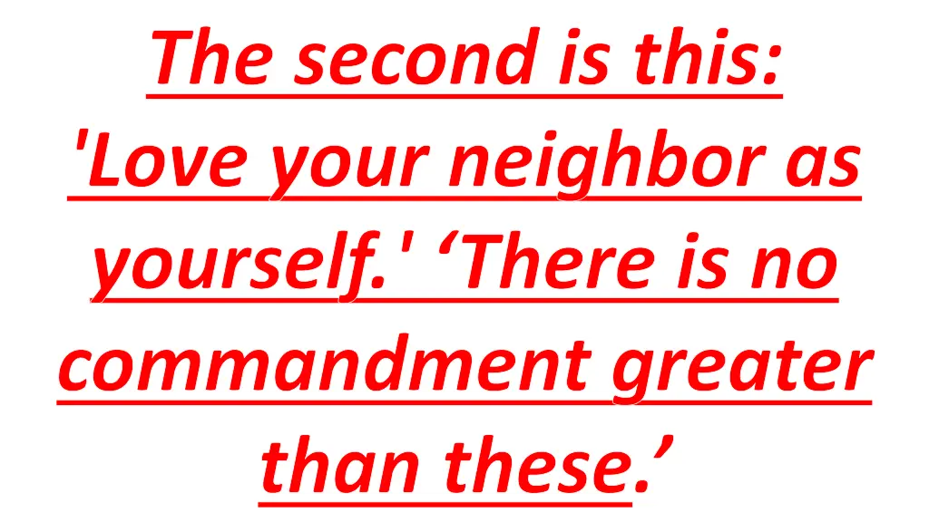 the second is this love your neighbor as yourself