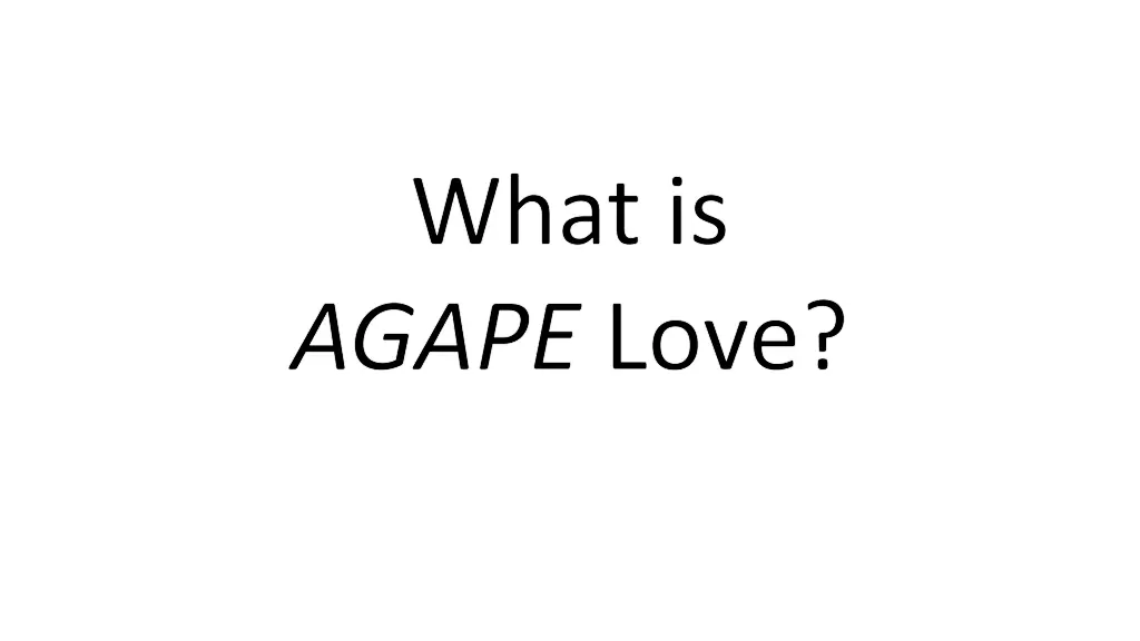what is agape love