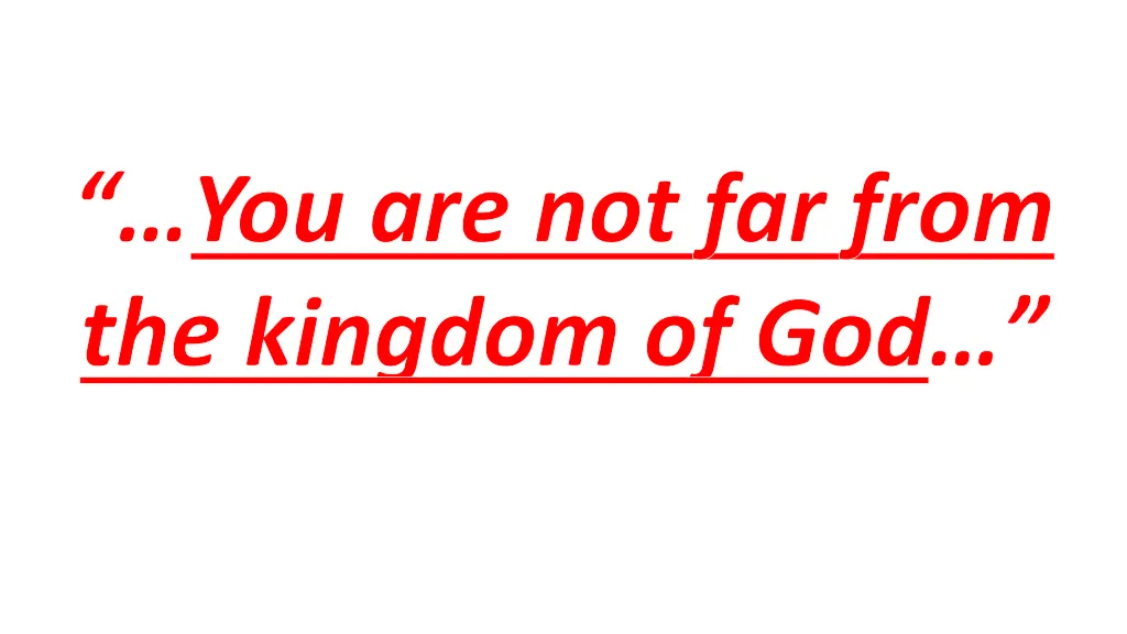 you are not far from the kingdom of god
