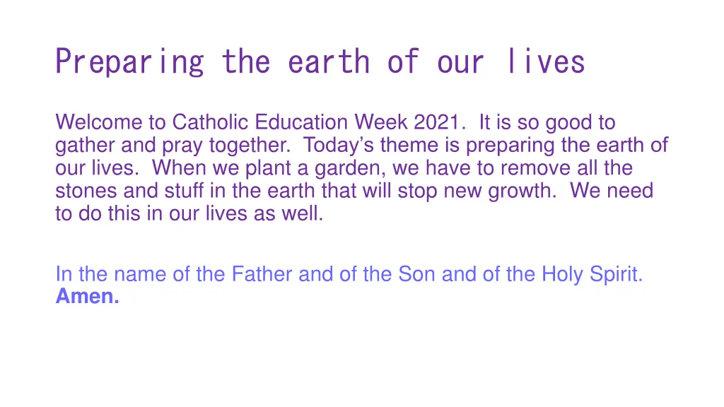 preparing the earth of our lives