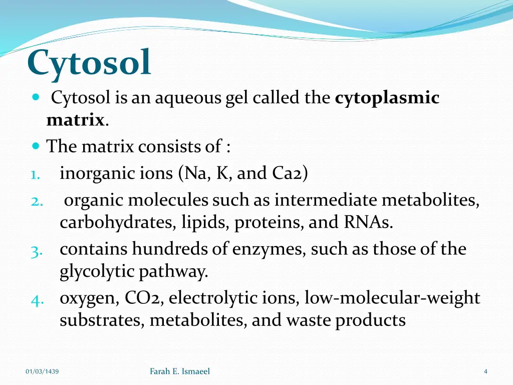 cytosol cytosol is an aqueous gel called