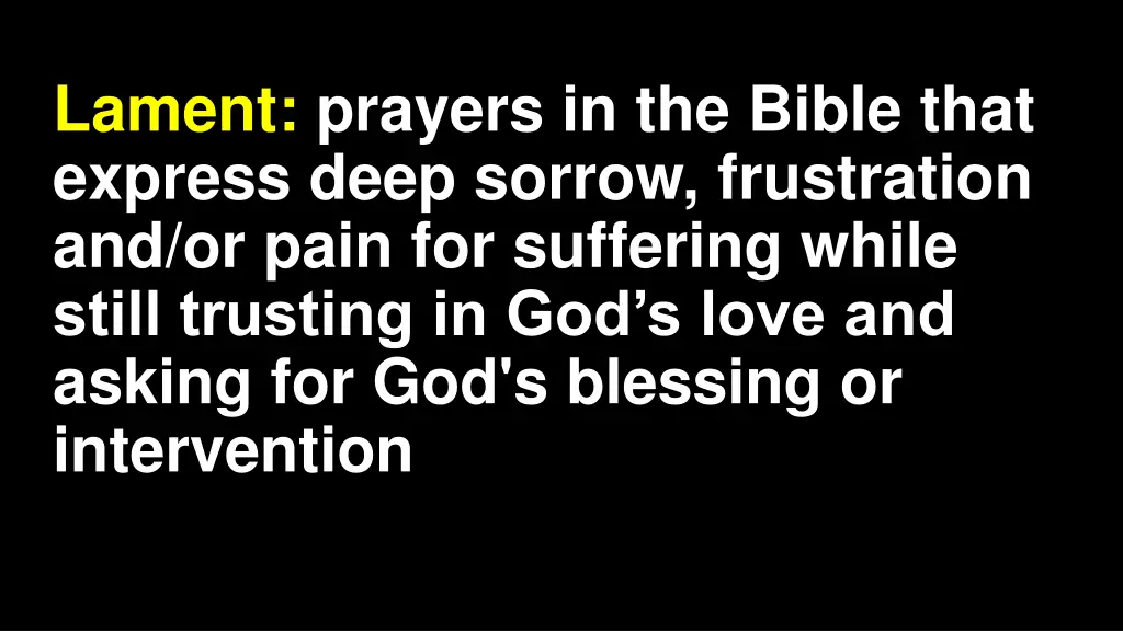 lament prayers in the bible that express deep