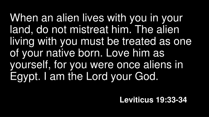 when an alien lives with you in your land