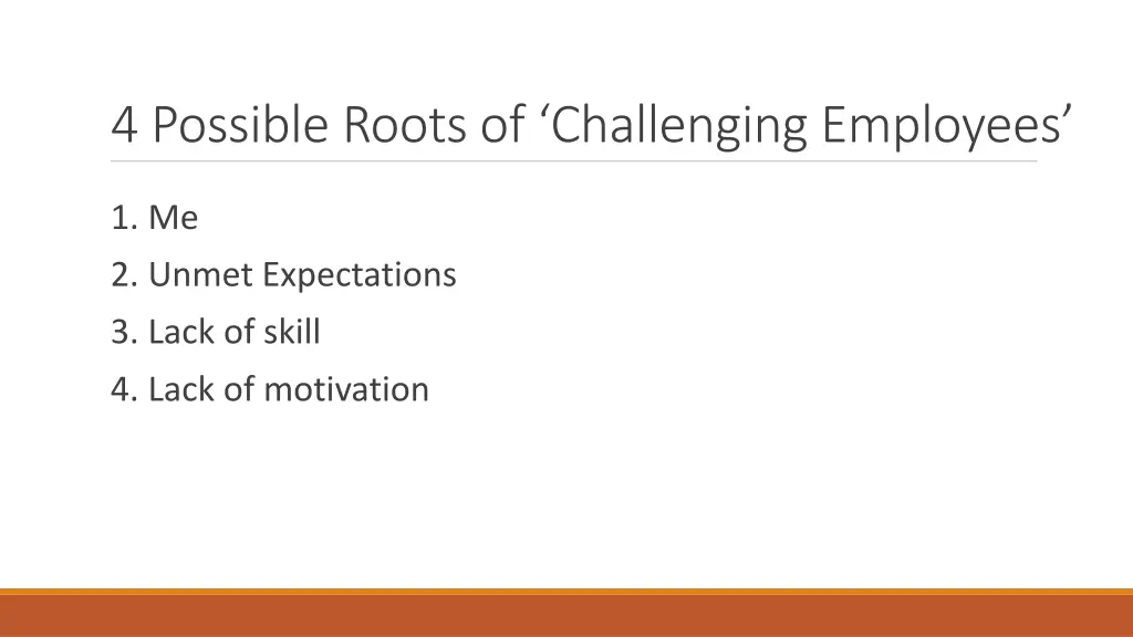 4 possible roots of challenging employees