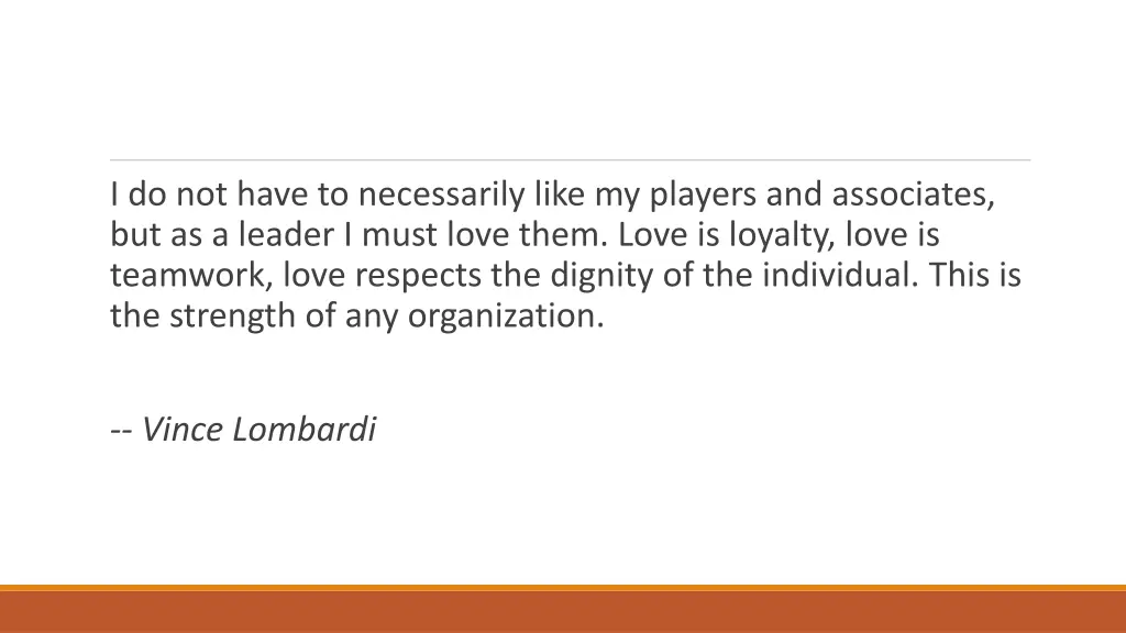 i do not have to necessarily like my players