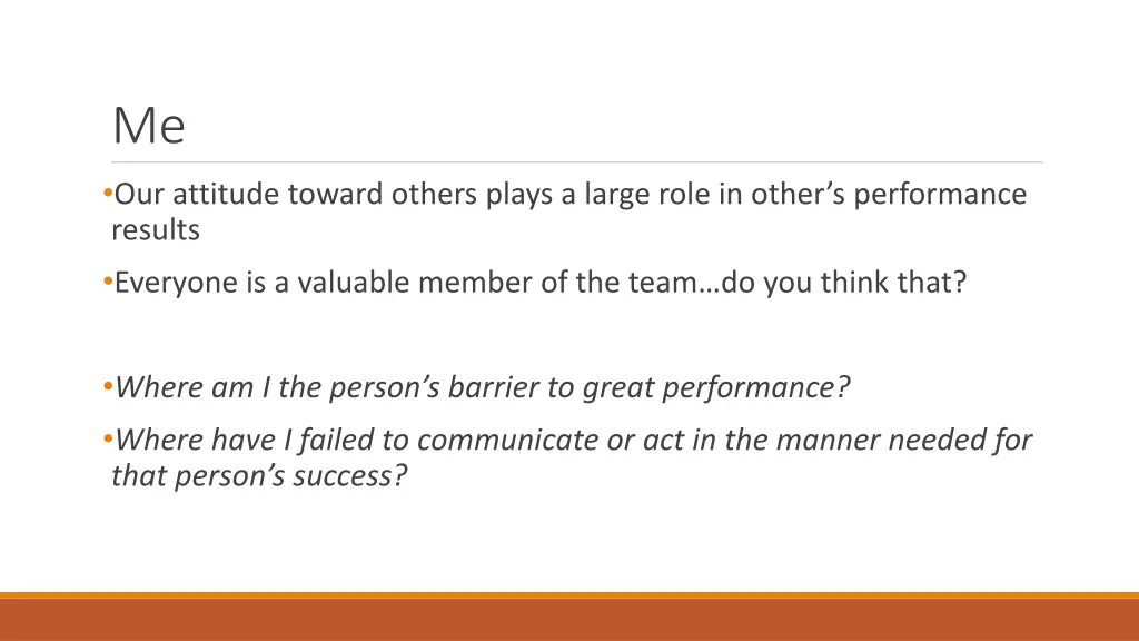 me our attitude toward others plays a large role