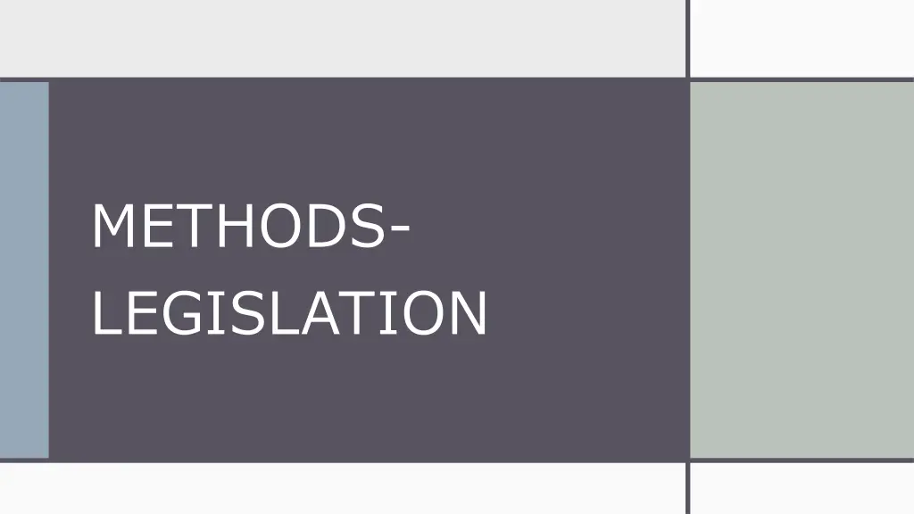methods legislation