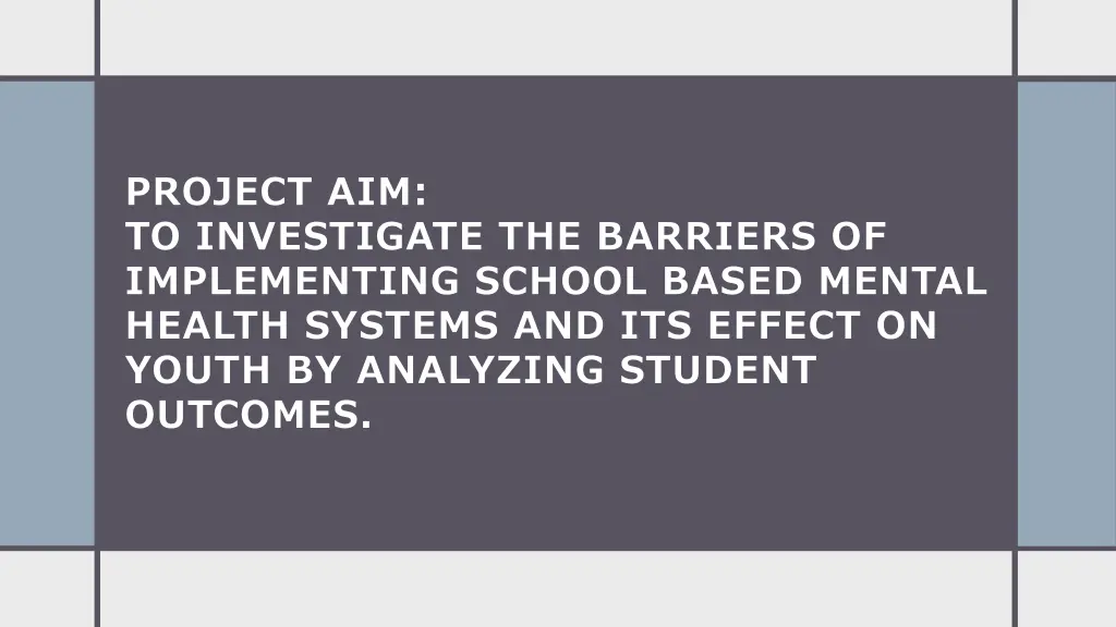 project aim to investigate the barriers