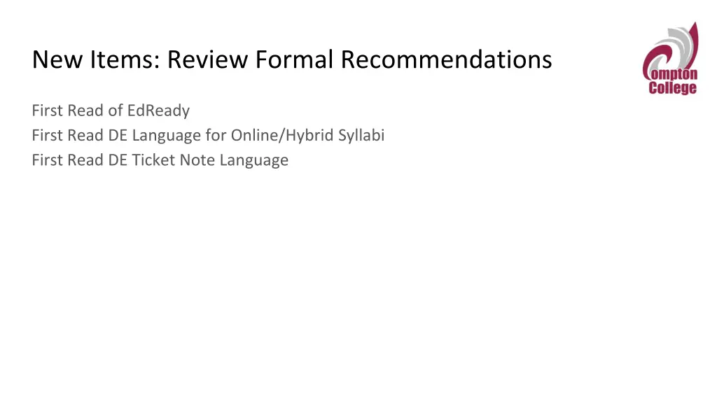 new items review formal recommendations