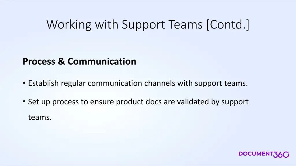 working with support teams contd