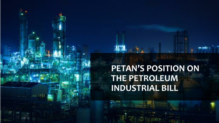 petan s position on the petroleum industrial bill
