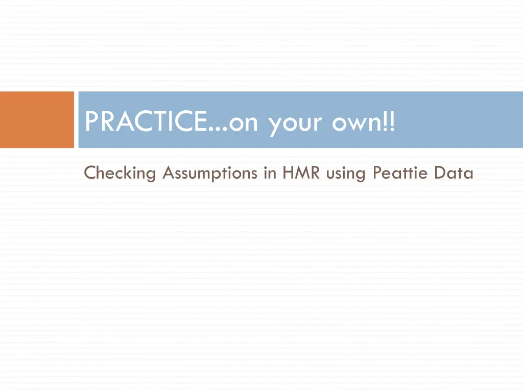 practice on your own