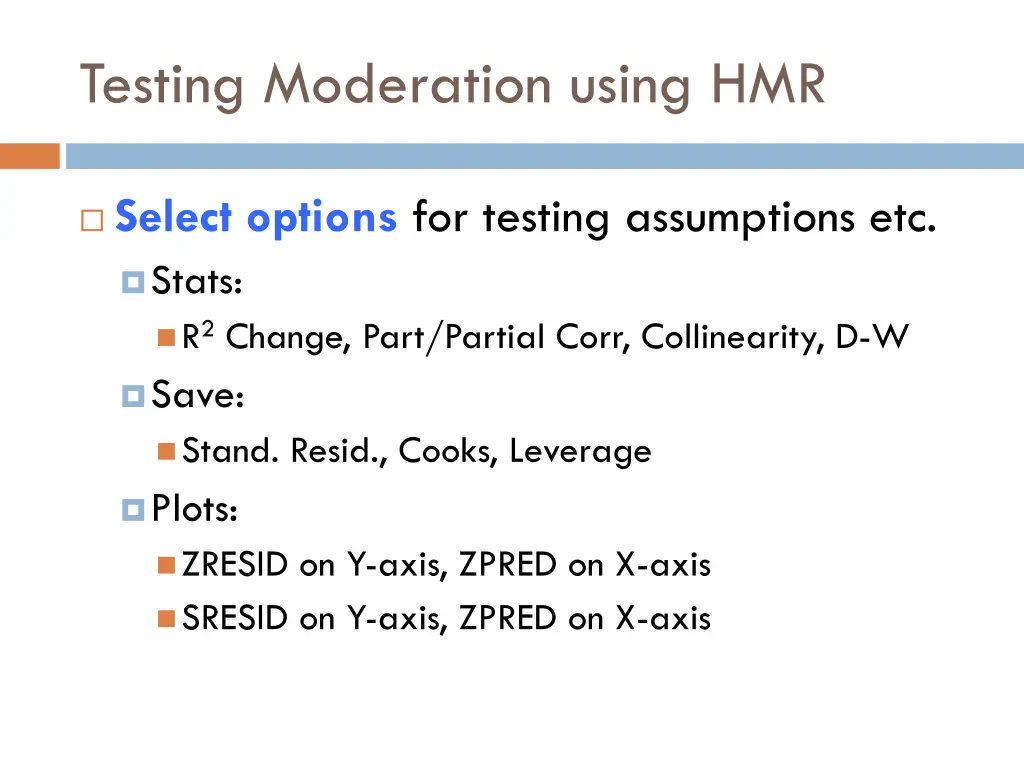 testing moderation using hmr 1